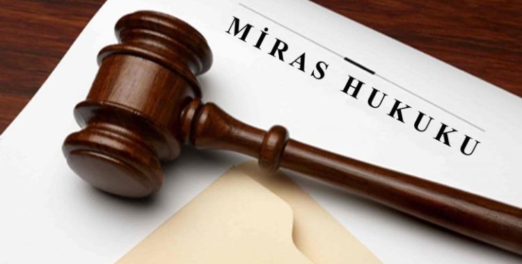 Medeni Hukuk Miras ve Boşanma Davası 2019